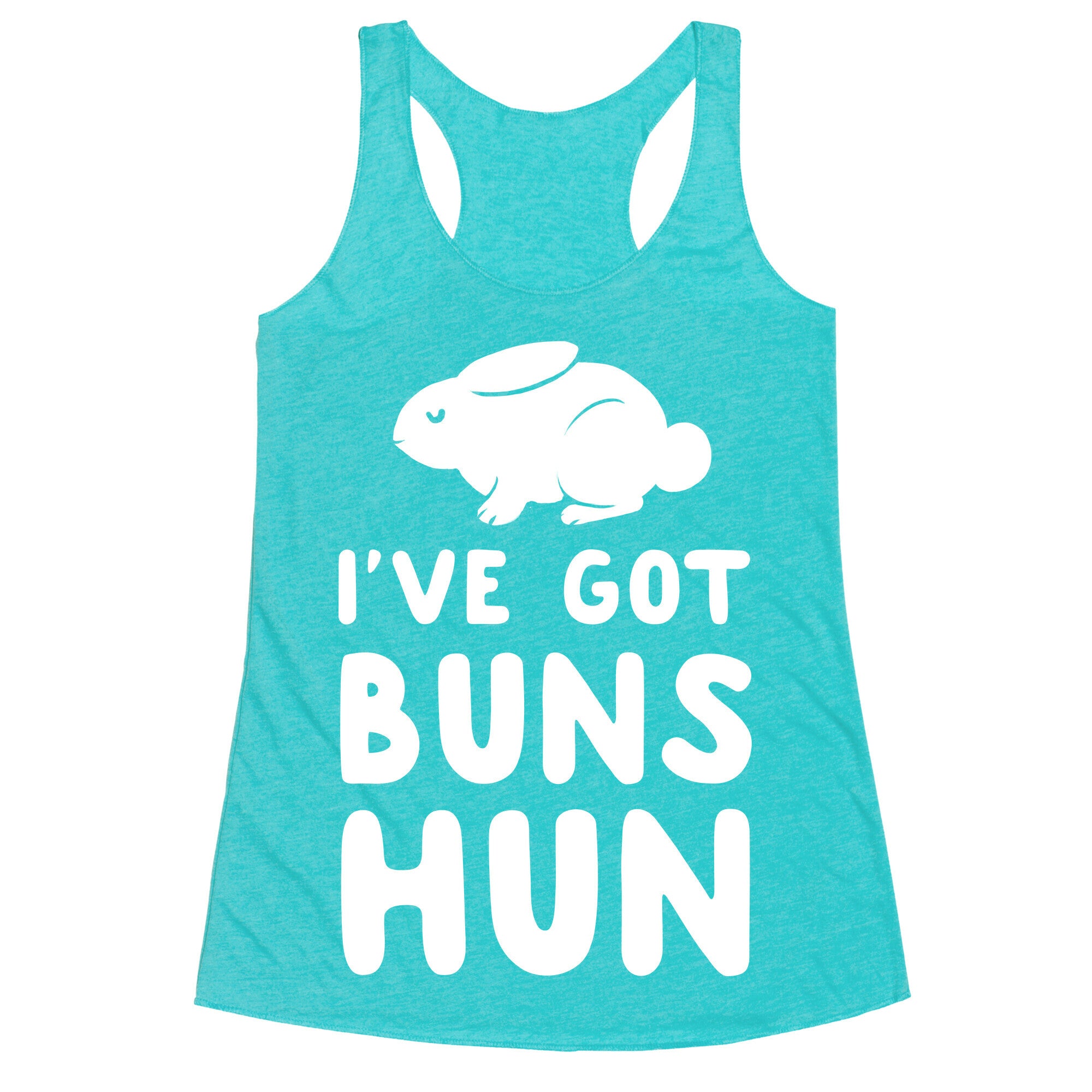 I've Got Buns, Hun Racerback Tank